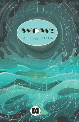 Wow Anthology 2014 de Wow 2014 Prizewinners