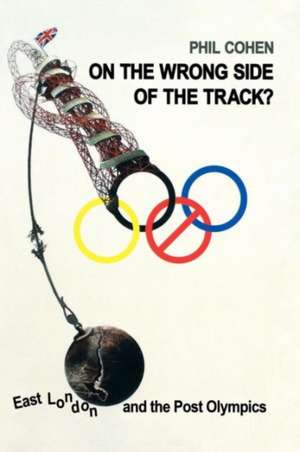 On the Wrong Side of the Track? de Phil Cohen