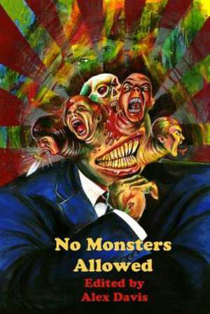 No Monsters Allowed de Alex Davis