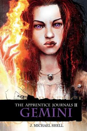 The Apprentice Journals de J Michael Shell