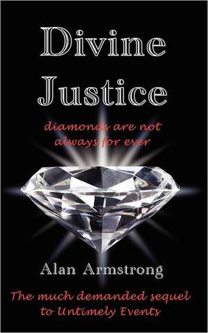 Divine Justice de Alan Armstrong