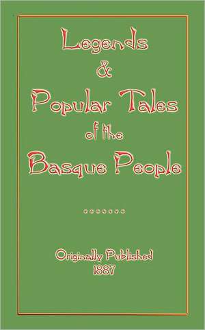 Legends and Popular Tales of the Basque People de Mariana Monteiro