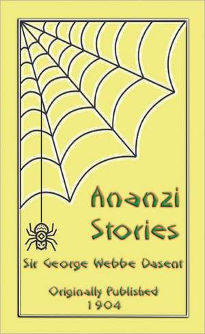 Ananzi Stories de George Webbe Dasent