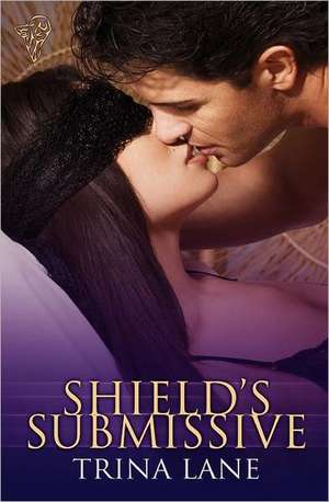 Shield's Submissive de Trina Lane