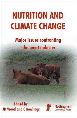 Nutrition and Climate Change: Major Issues Confronting the Meat Industry de J. Ed Wood