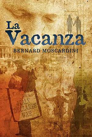 La Vacanza de Bernard Moscardini