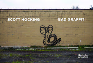 Bad Graffiti de Scott Hocking