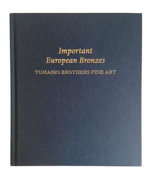 Important European Bronzes: Tomasso Brothers Fine Art de Charles Avery