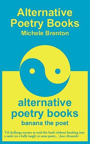 Alternative Poetry Books - Blue Edition de Michele Brenton