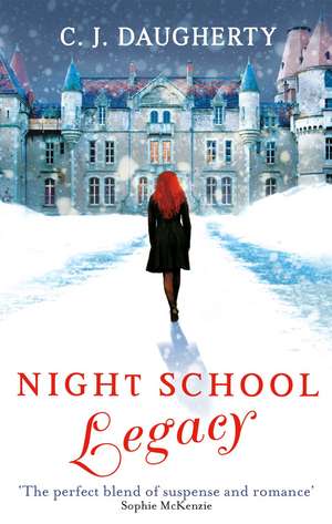 Night School: Legacy: Number 2 in series de C. J. Daugherty