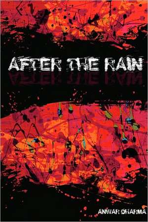 After the Rain de Anwar Dharma