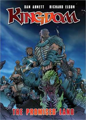 Kingdom: The Promised Land de Dan Abnett