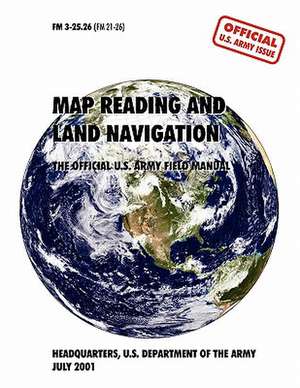 Map Reading and Navigation de U. S. Army Department