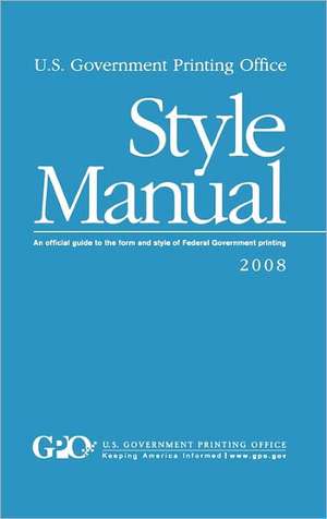 U.S. Government Printing Office Style Manual de GPO Style Board