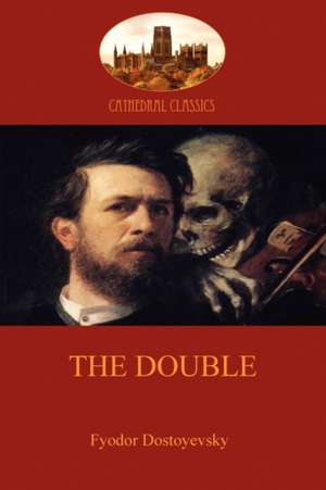 The Double (Aziloth Books) de Fyodor Dostoyevsky