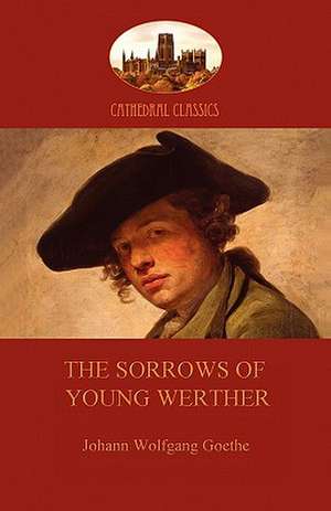 The Sorrows of Young Werther (Aziloth Books) de Johann Wolfgang von Goethe