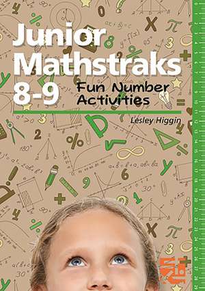 Junior Mathstraks 8-9 de Lesley Higgin