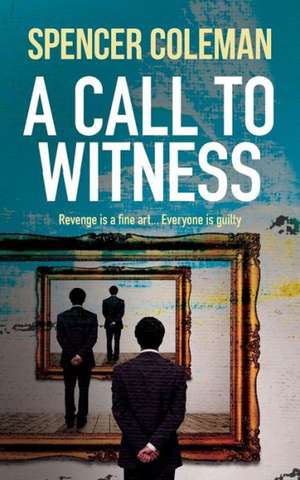 A Call to Witness de Spencer Coleman