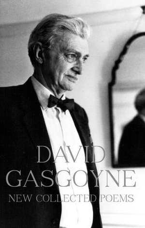 New Collected Poems de David Gascoyne