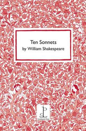 Ten Sonnets by William Shakespeare: A Journey Into the Dark Heart of the Global War on Terror de William Shakespeare