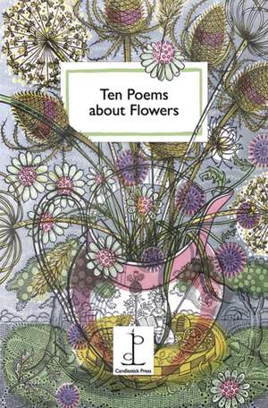 Ten Poems about Flowers de Katharine Towers