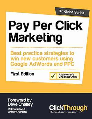 Pay Per Click Marketing de Phil Robinson