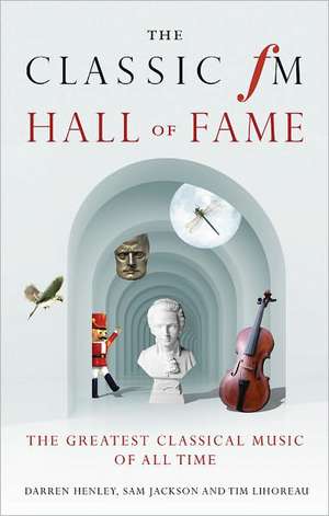 The Classic FM Hall of Fame de Darren Henley