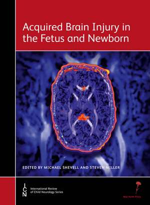 Acquired Brain Injury in the Fetus and Newborn de M Shevell