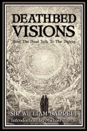 Deathbed Visions de William Barrett