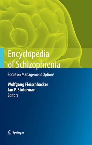 Encyclopedia of Schizophrenia: Focus on Management Options de W. Wolfgang Fleischhacker