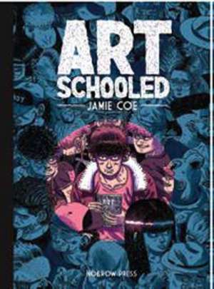 Art Schooled de Jamie Coe