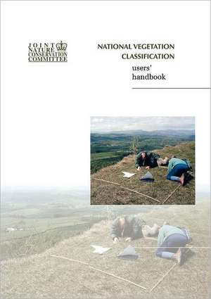 National Vegetation Classification - Users' Handbook de John S. Rodwell