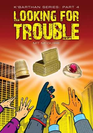 Looking for Trouble de T. McGuire M