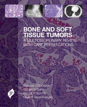 Bone and Soft Tissue Tumors: A Multidisciplinary Review with Case Presentations de Therese J. Bocklage