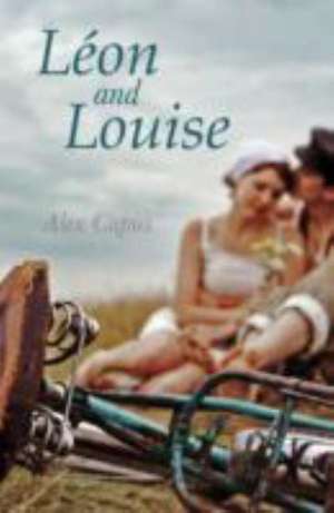 Leon and Louise de Alex Capus