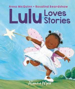 Lulu Loves Stories de Anna Mcquinn