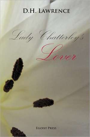 Lady Chatterley's Lover de D. H. Lawrence