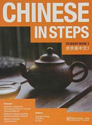 Chinese in Steps vol.3 - Student Book de Georges X. Zhang