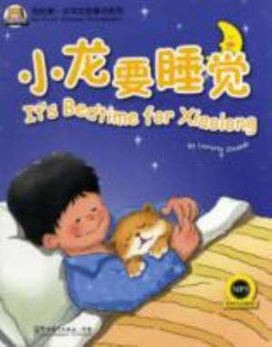 ITS BEDTIME FOR XIAOLONG BOOK & CD