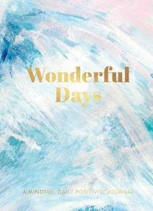 Stephens, H: Wonderful Days: