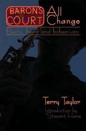 Baron's Court, All Change de Terry Taylor