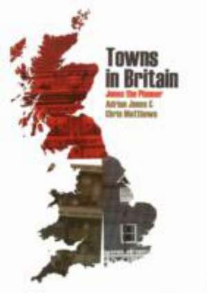 Jones, A: Towns in Britain de Chris Matthews