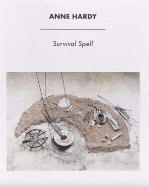 Survival Spell de Anne Hardy