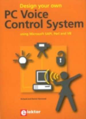 Design Your Own PC Voice Control System de Richard Harwood