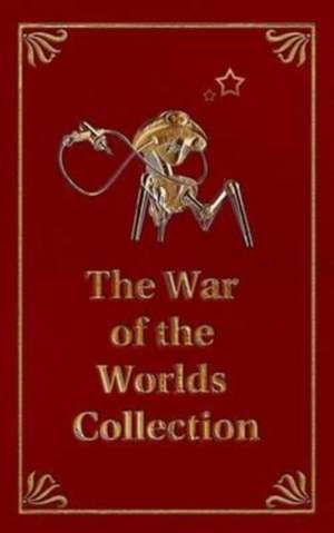 The War of the Worlds Collection de H. G. Wells