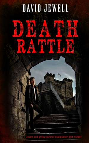 Death Rattle de David Jewell