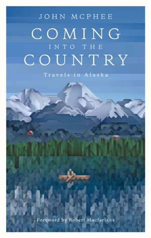 Coming Into The Country de John McPhee