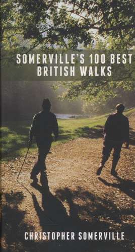 Somerville, C: Somerville's 100 Best British Walks de Christopher Somerville