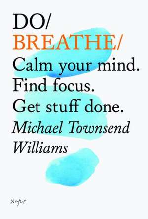 Do Breathe de Michael Townsend Williams