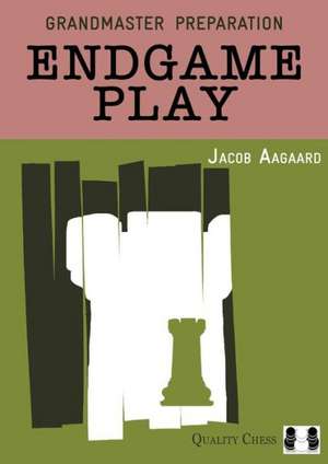 Endgame Play de Grandmaster Jacob Aagaard